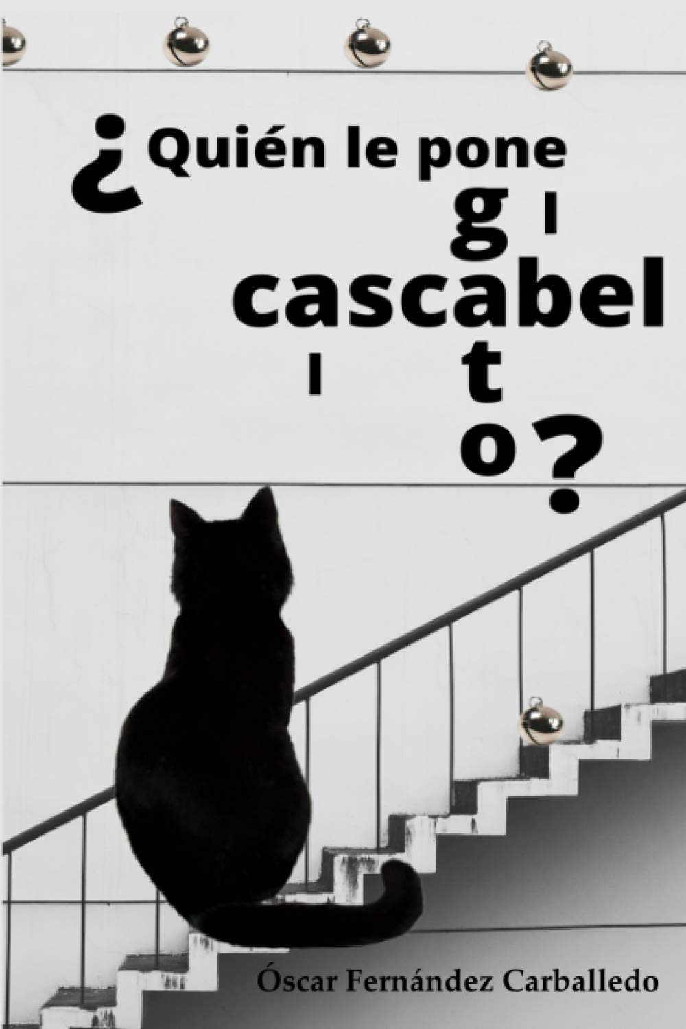 ¿Quién le pone el cascabel al gato?