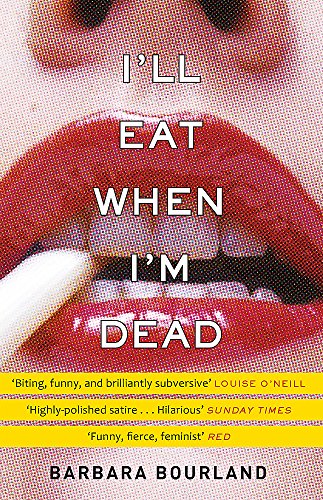Barbara BourlandI'll Eat When I'm Dead : a sizzling romp through fashion's darker side