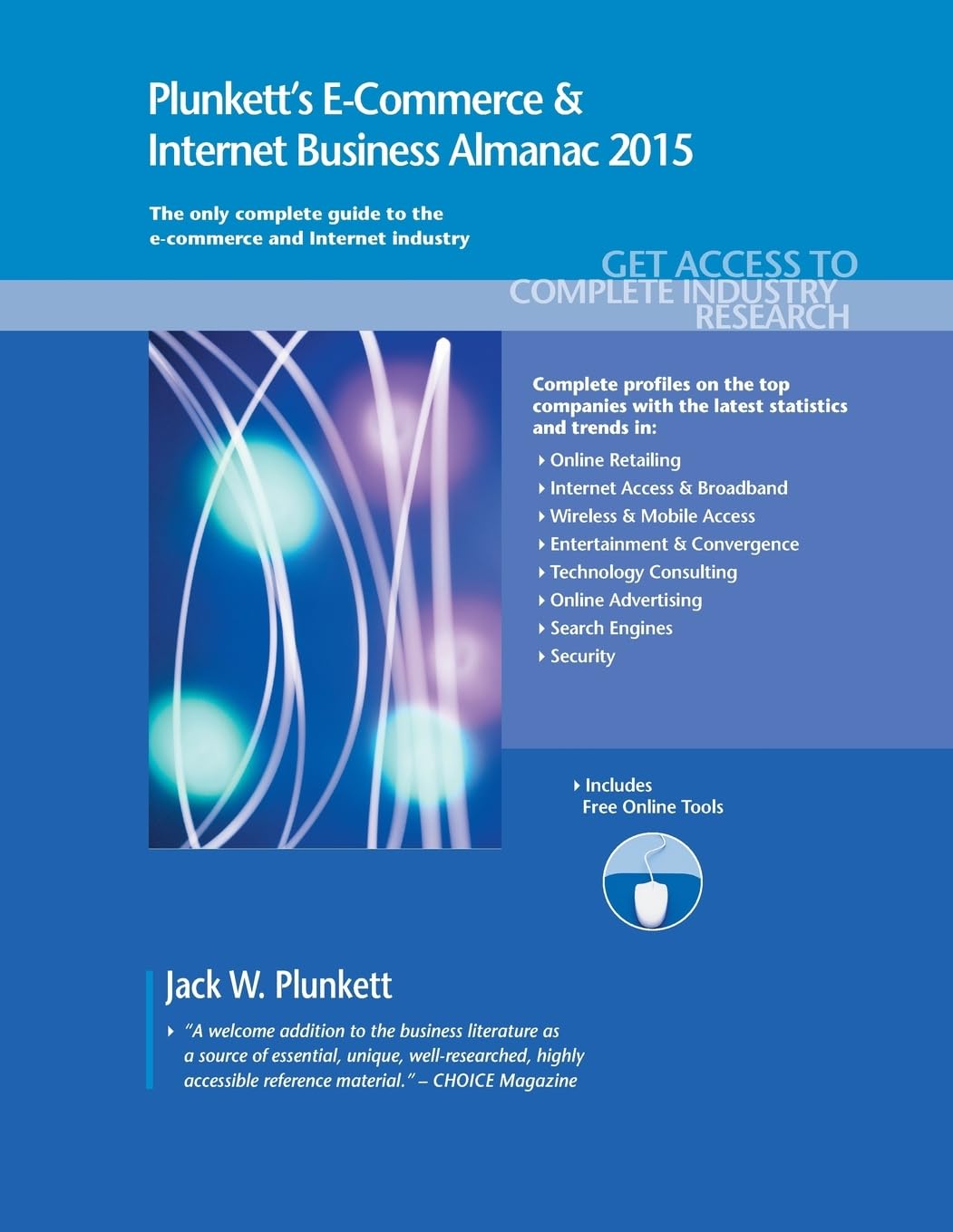 Plunkett's E-Commerce & Internet Business Almanac 2015