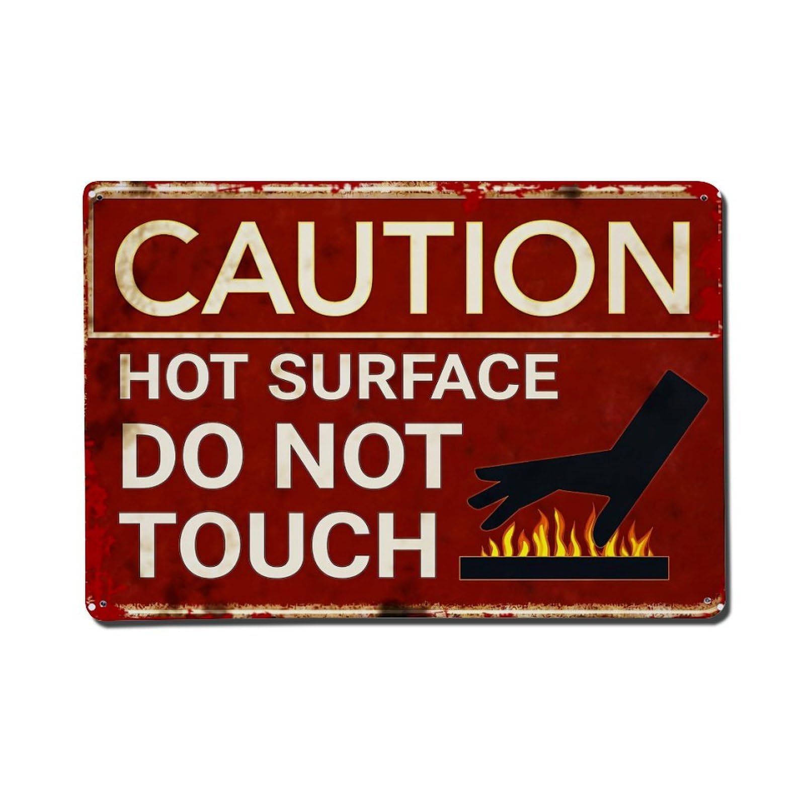 Caution Hot Surface Do Not Touch Metal Tin Sign Plaque