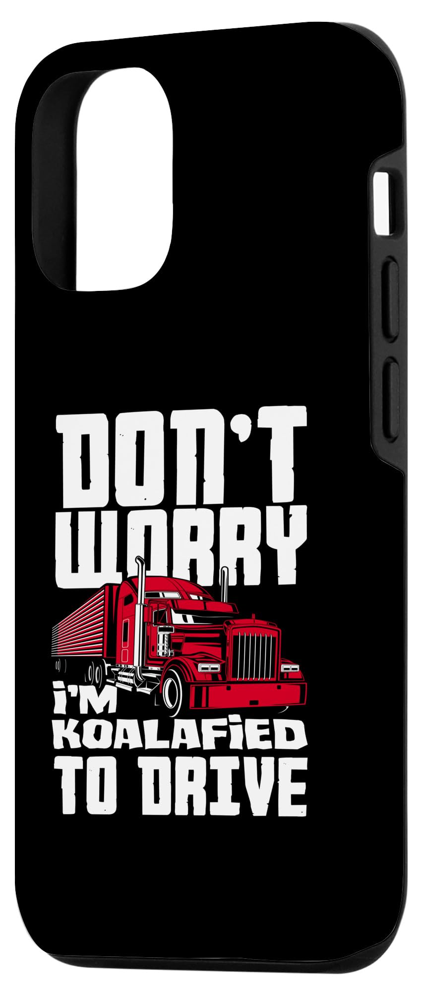 iPhone 15 Koalafied To Drive Trucker Pun Truck Driver Truck Licence Case - Image 2