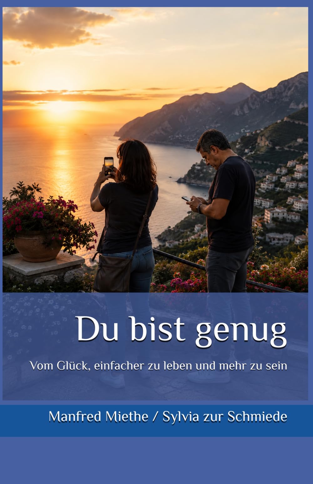 Du bist genug: Vom Glück, einfacher zu leben und mehr zu sein