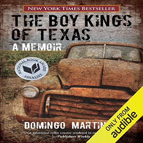 The Boy Kings of Texas A Memoir (Audio Download) Domingo Martinez