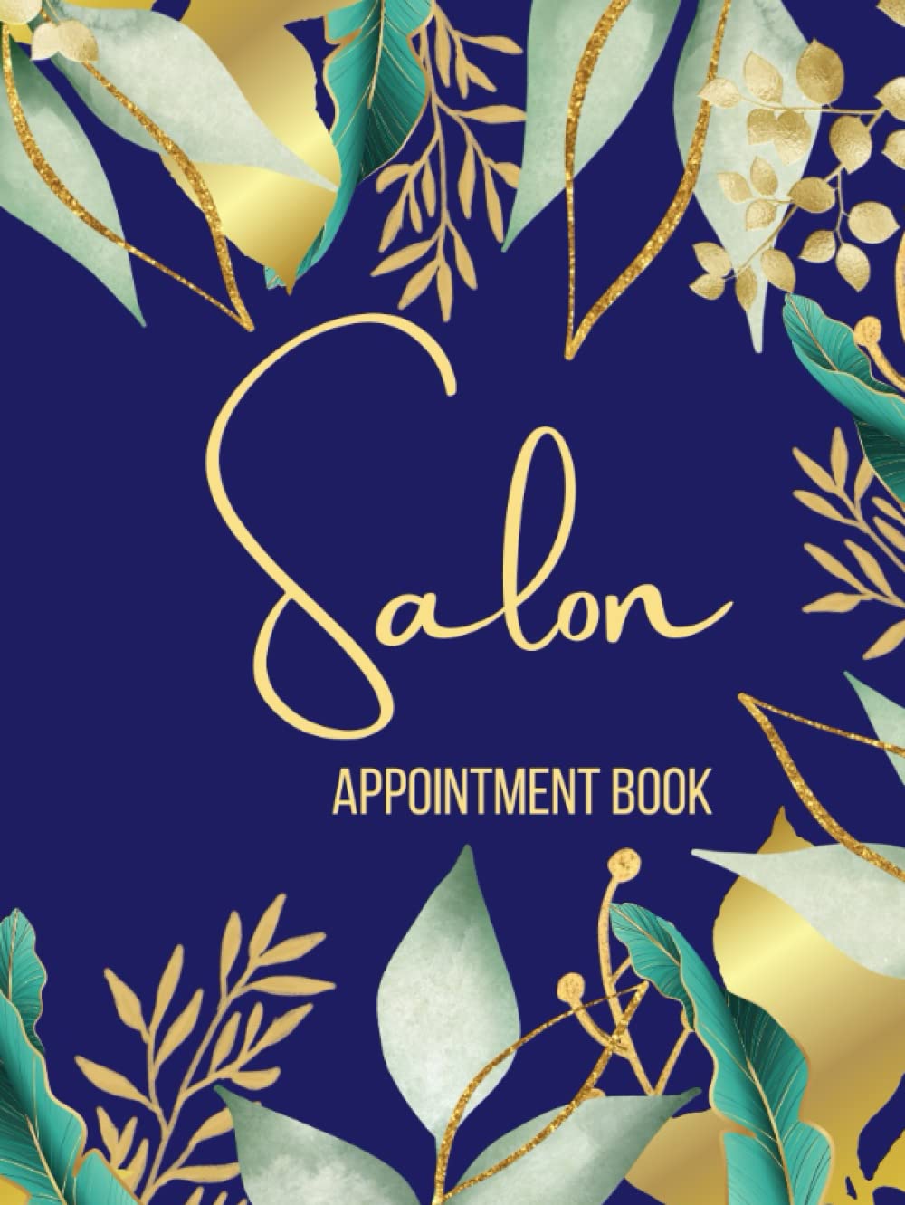 Salon Appointment Book: 52 Week Undated Booking Diary for Scheduling Appointments with 15 Minute Increments from 7AM - 8PM