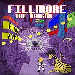 Fillmore the Dragon Audiobook By Elias Zapple cover art