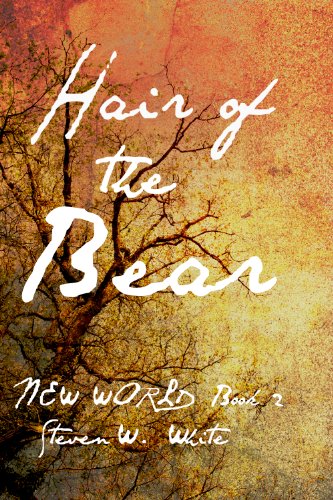 Hair of the Bear (Tales of the New World Book 2)