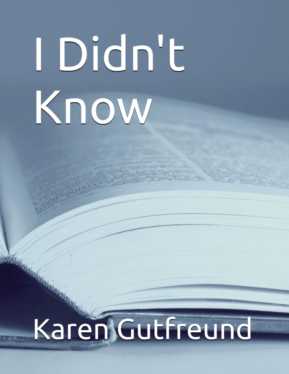 I Didn't KNow