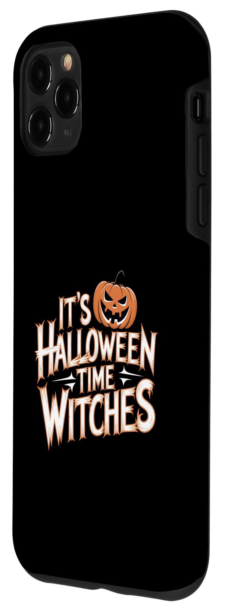 iPhone 11 Pro Max It's Halloween Time Witches Pumpkin Halloween Case - Image 2