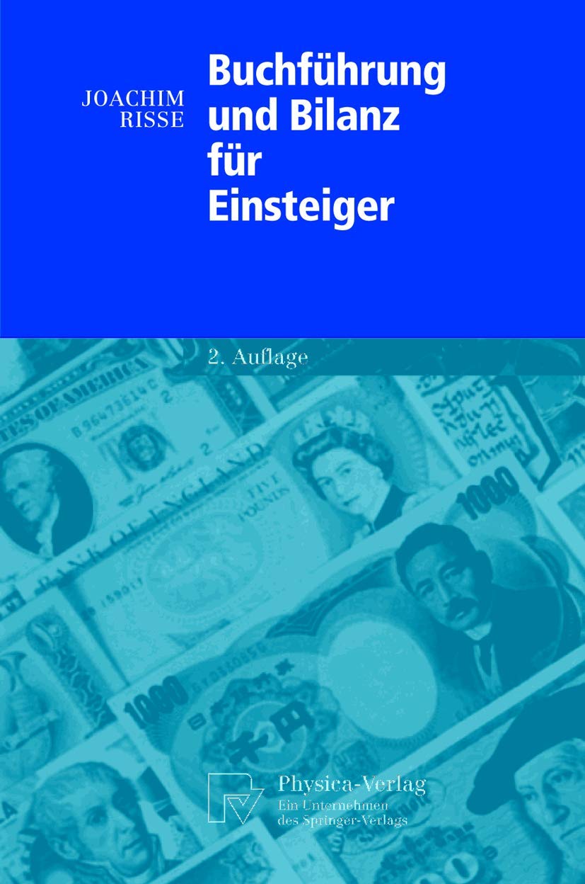 Buchführung und Bilanz für Einsteiger (Physica-Lehrbuch) (German Edition)