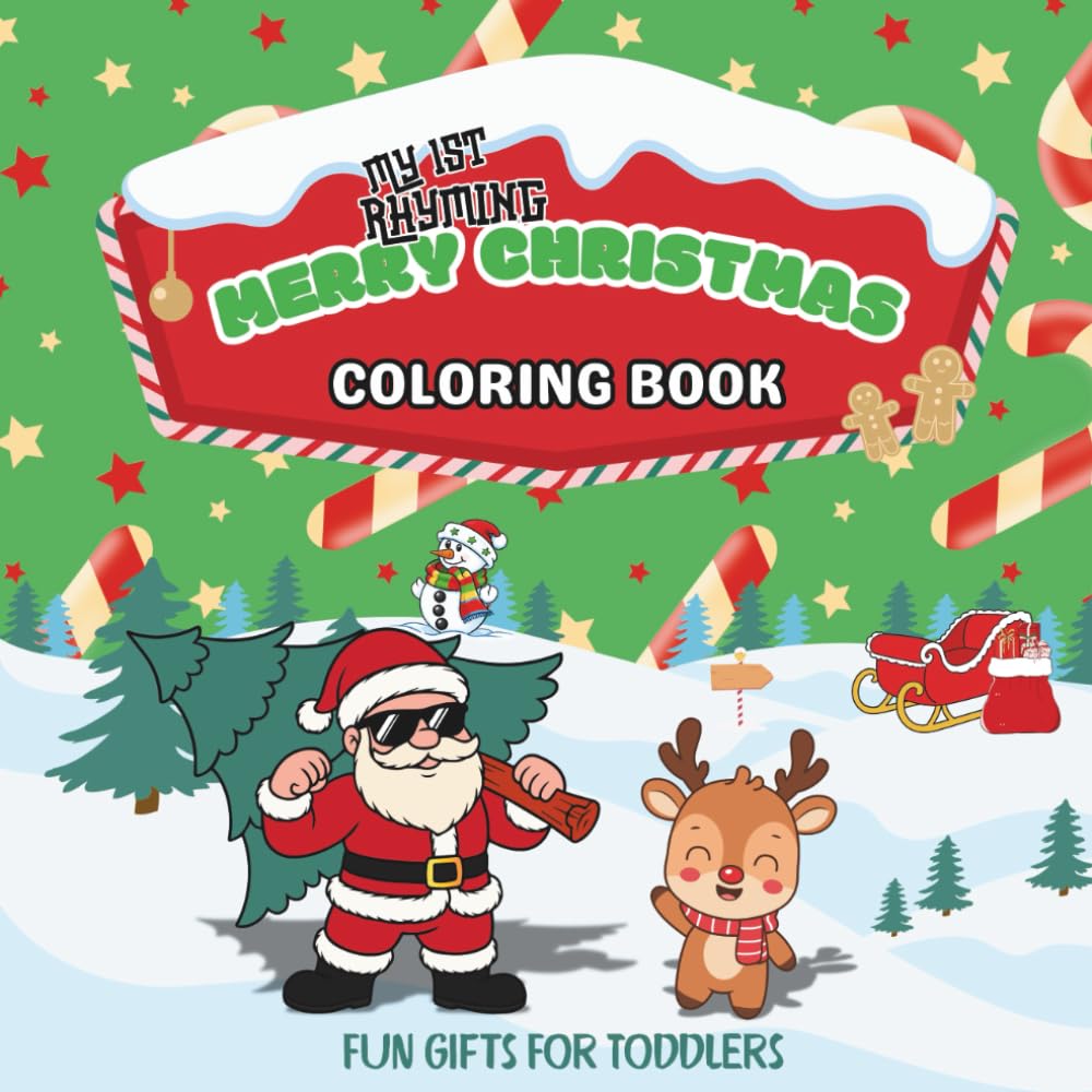 Rhyming Merry Christmas Coloring Book.: Big, Bold And Easy Illustrations That Rhymes For Kids And Preschoolers Ages 1-3