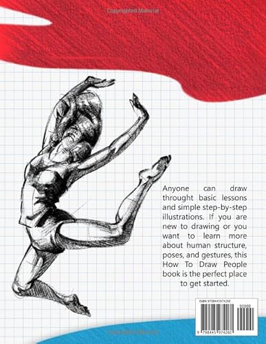 How To Draw People: Simple Sketching Lessons And Step By Step Instructions To Draw Human's Figures, Poses, Eyes, Clothing Folds And Many More (Beginner Drawing Guide Book) #TOP1