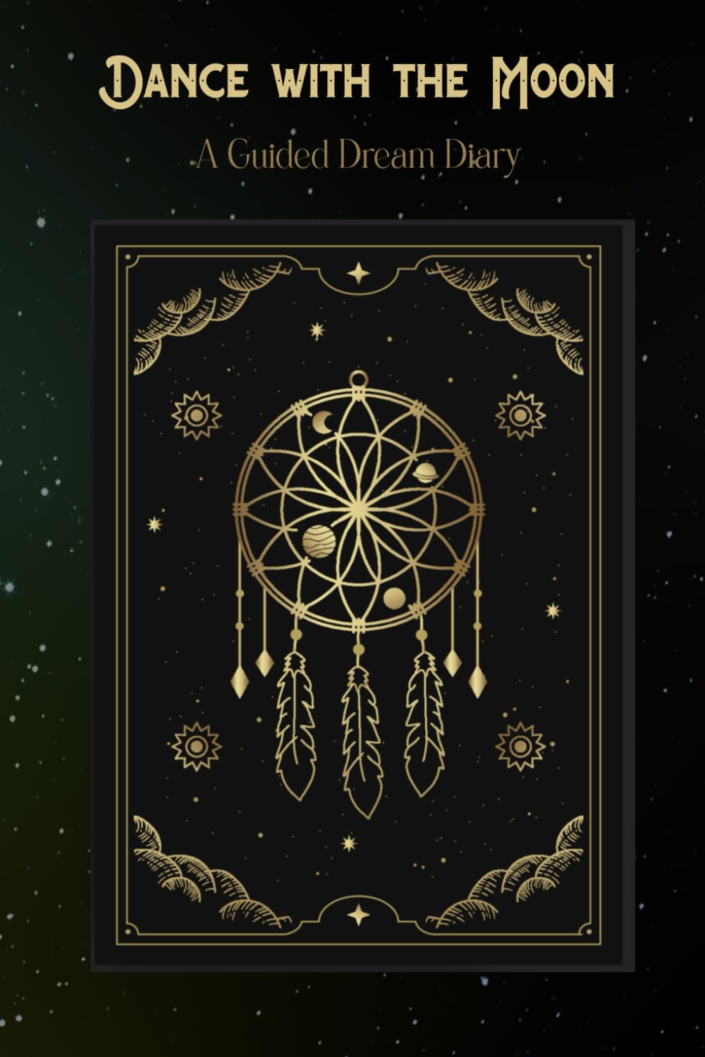 Dance with the Moon: A Guided Dream Diary