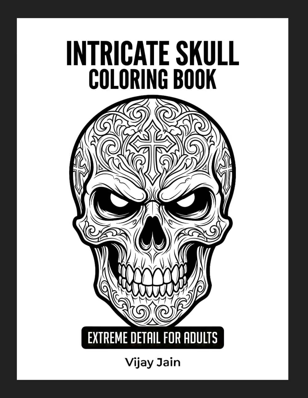 Intricate Skull Book: Extreme Detail For Adults