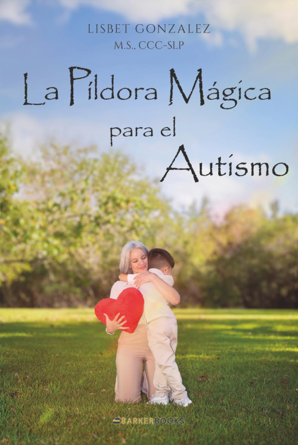 La Píldora Mágica para el Autismo