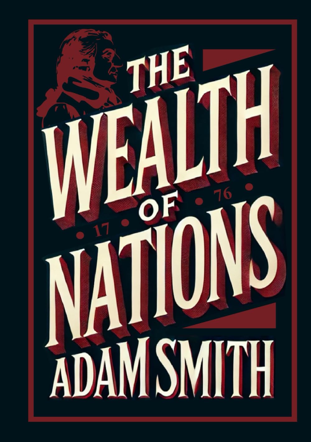 The Wealth of Nations: Illustrated Book by Adam Smith