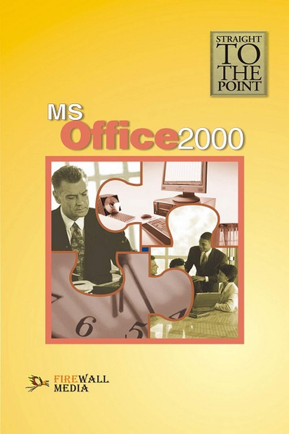 Straight to The Point - MS Office 2000