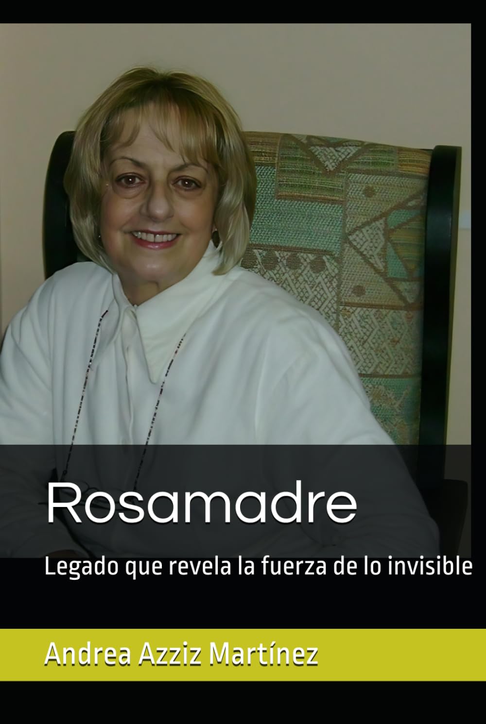 Rosamadre: Legado que revela la fuerza de lo invisible