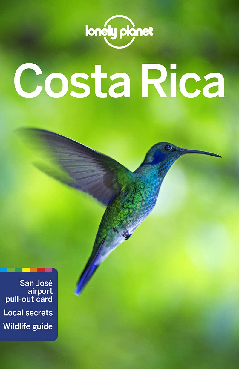 Lonely Planet Costa Rica: Perfect for exploring top sights and taking roads less travelled (Travel Guide) Paperback – 1 Nov. 2021
