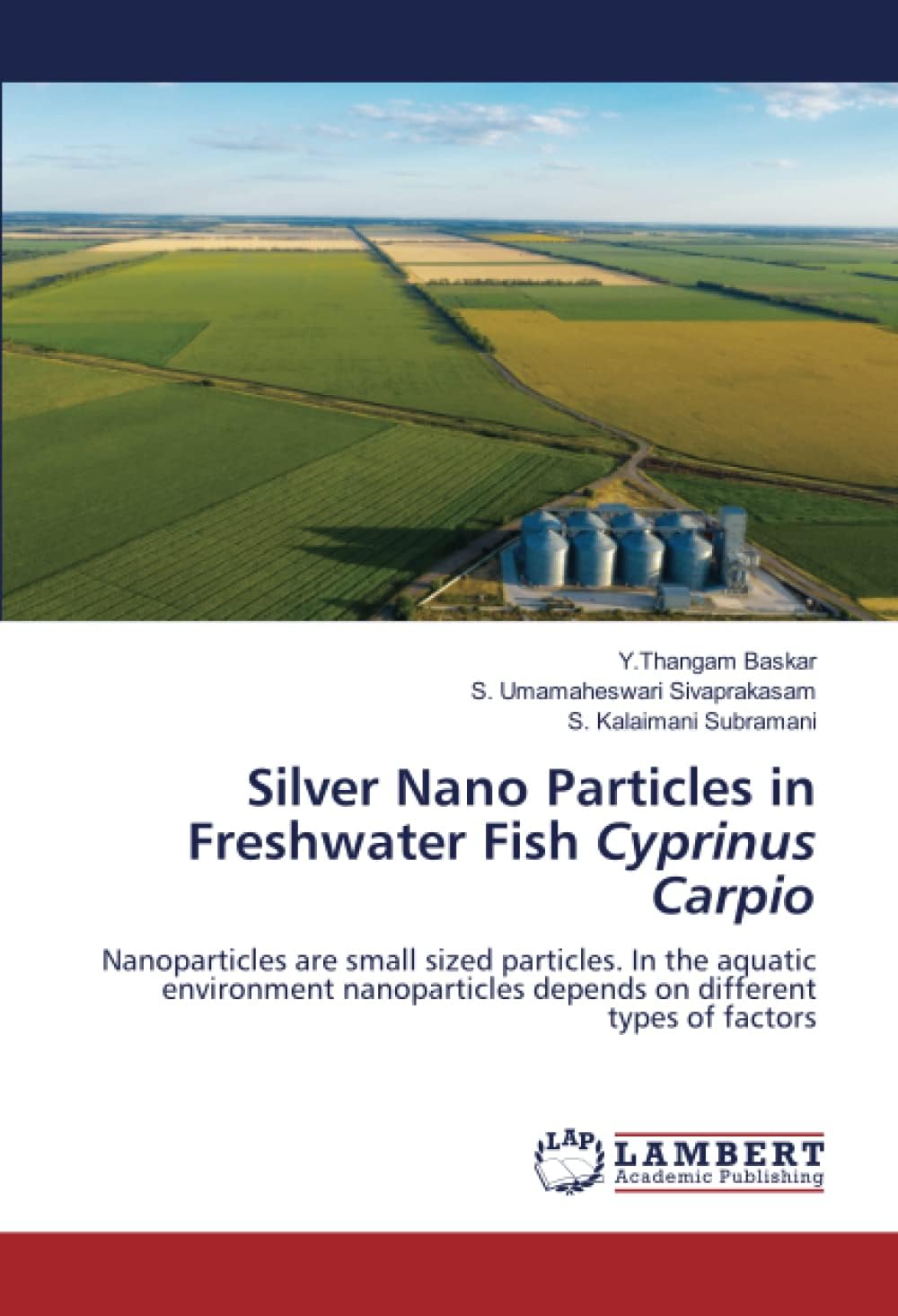 Silver Nano Particles in Freshwater Fish Cyprinus Carpio: Nanoparticles are small sized particles. In the aquatic environment nanoparticles depends on different types of factors