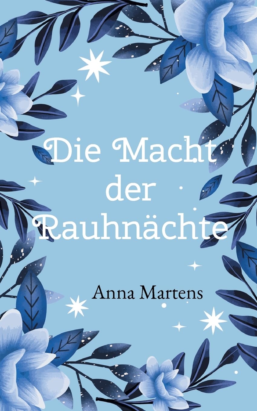 Die Macht der Rauhnächte