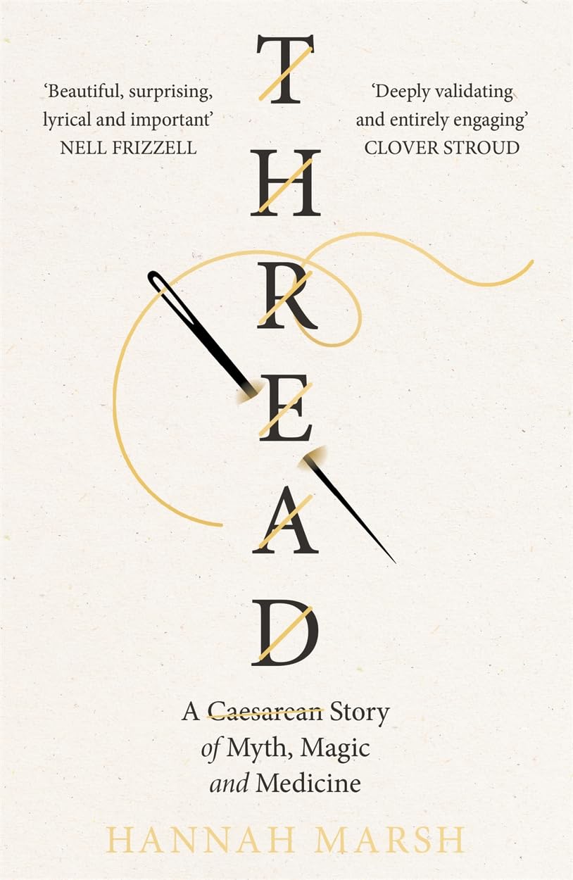 Thread: A Caesarean story of myth, magic and medicine