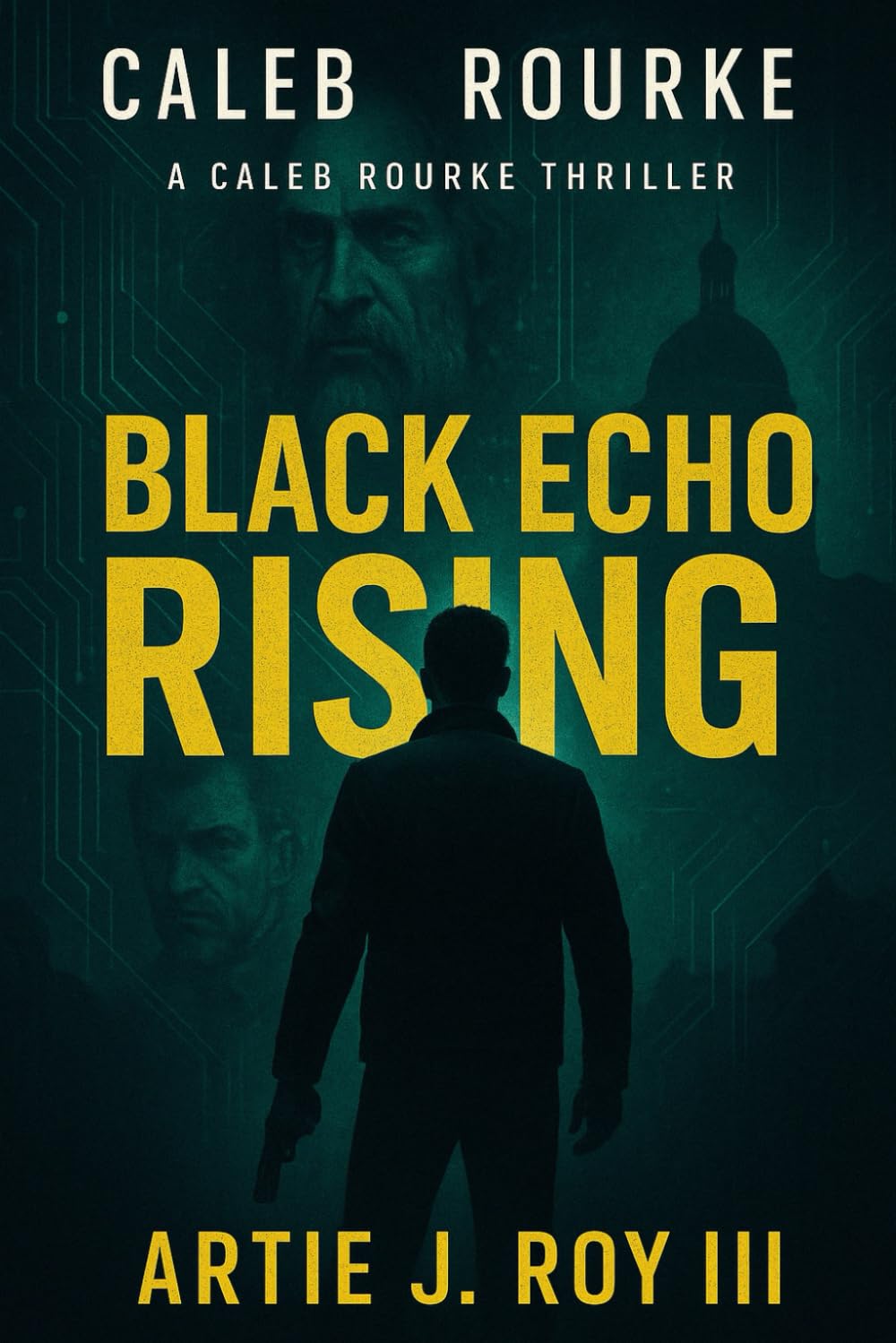 Black Echo Rising: Caleb Rourke Thriller Series