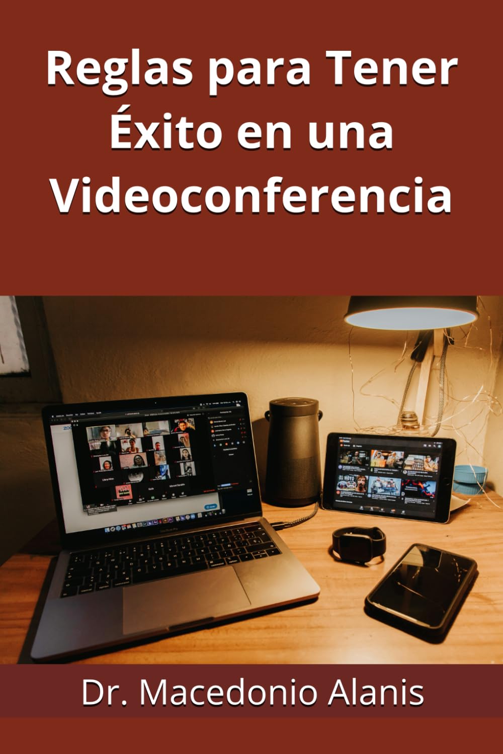 Reglas para Tener Éxito en una Videoconferencia