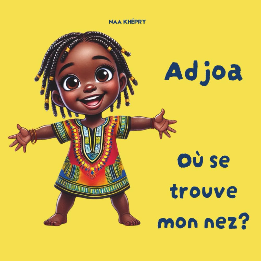 Adjoa: Où se trouve mon nez?