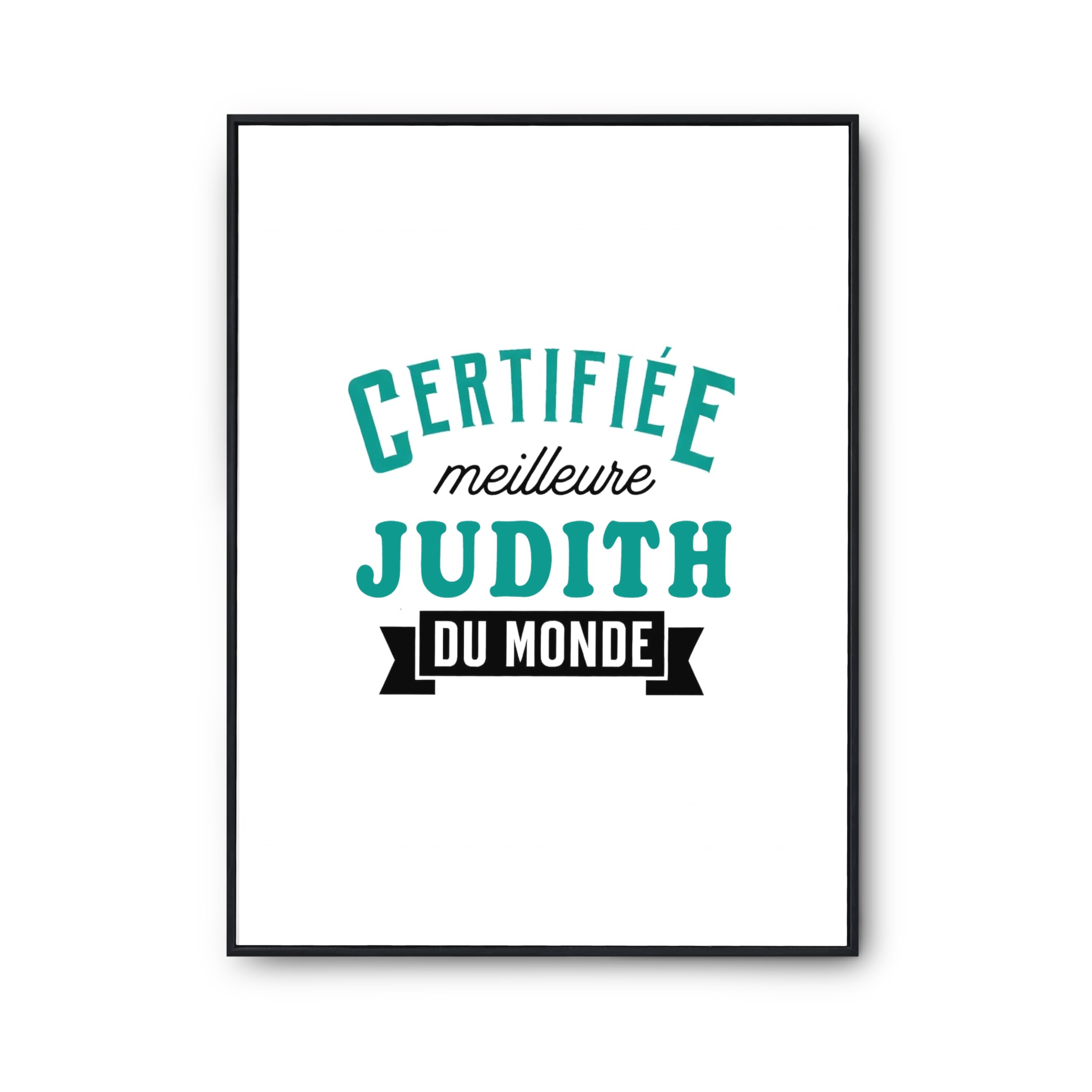 Poster Certifié Meilleure Judith du Monde Affiche Humour Déco Murale - 6