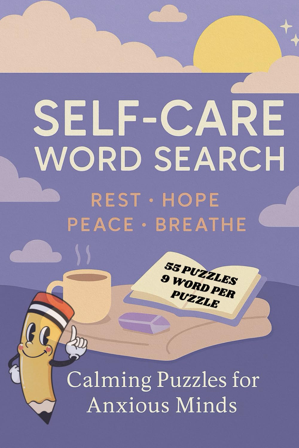 Calming Puzzles to Ease Anxiety, Boost Positivity & Find Peace: Find your calm with 55 soothing puzzles and 495 gentle, feel-good words. A perfect ... and anyone needing a moment of peace.