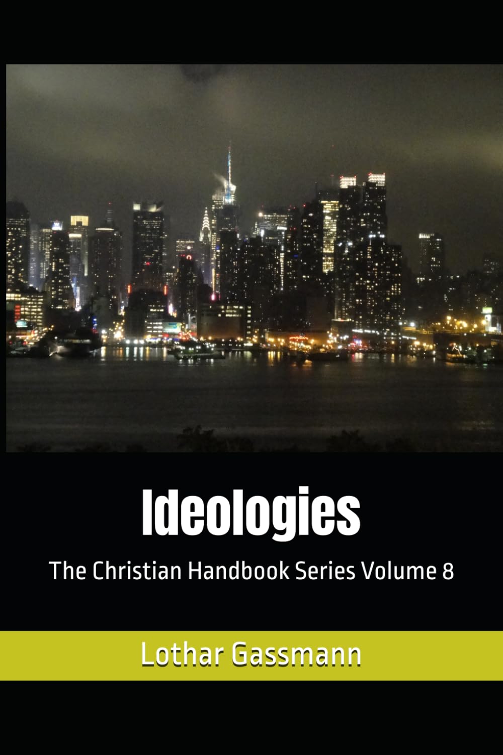 Ideologies: The Christian Handbook Series Volume 8
