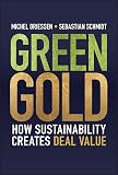  Green Gold: How Sustainability Creates Deal Value (English Edition)