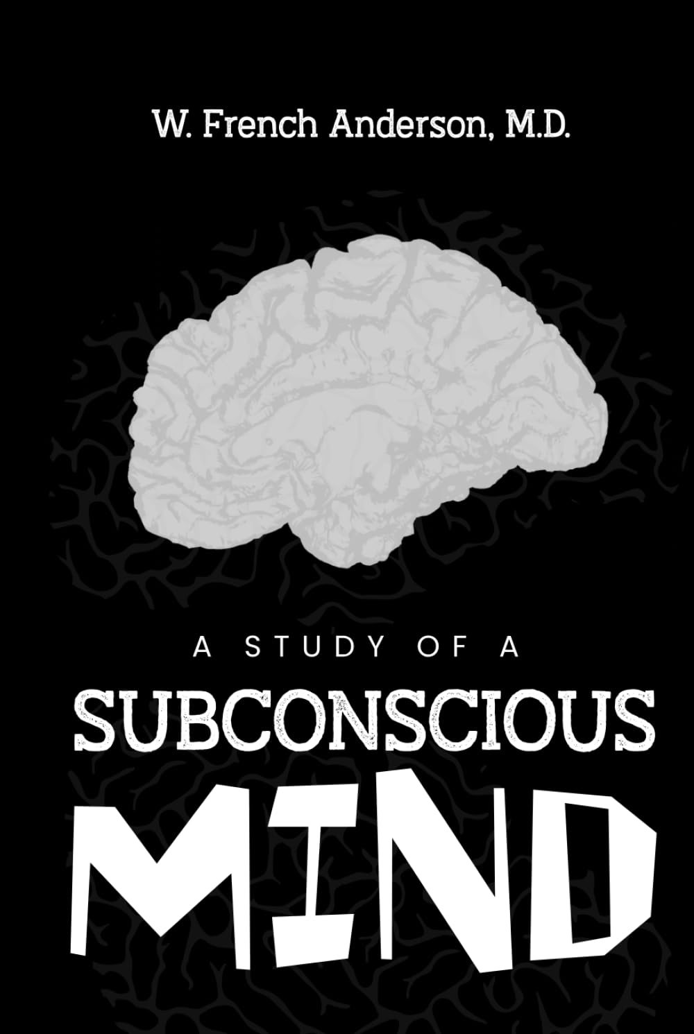 A STUDY OF A SUBCONSCIOUS MIND