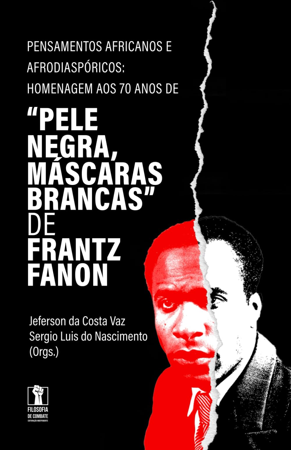 Pensamentos africanos e afrodiaspóricos:: Homenagem aos 70 anos de "Pele negra, máscaras brancas" de Frantz Fanon (Portuguese Edition)