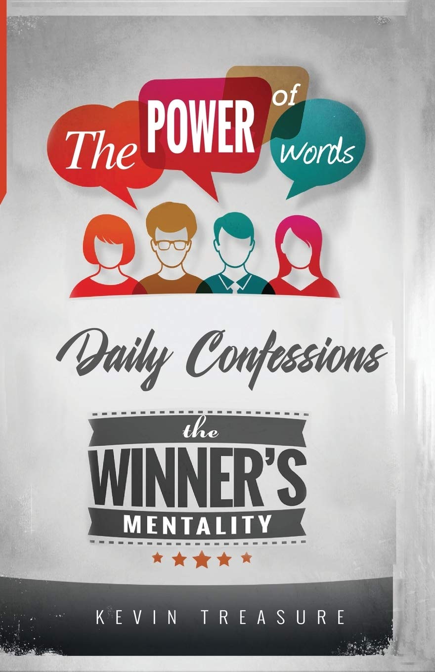 Daily Confessions: The Power of Words: The Winners Mentality: The Winners Mentality: Daily Confessions
