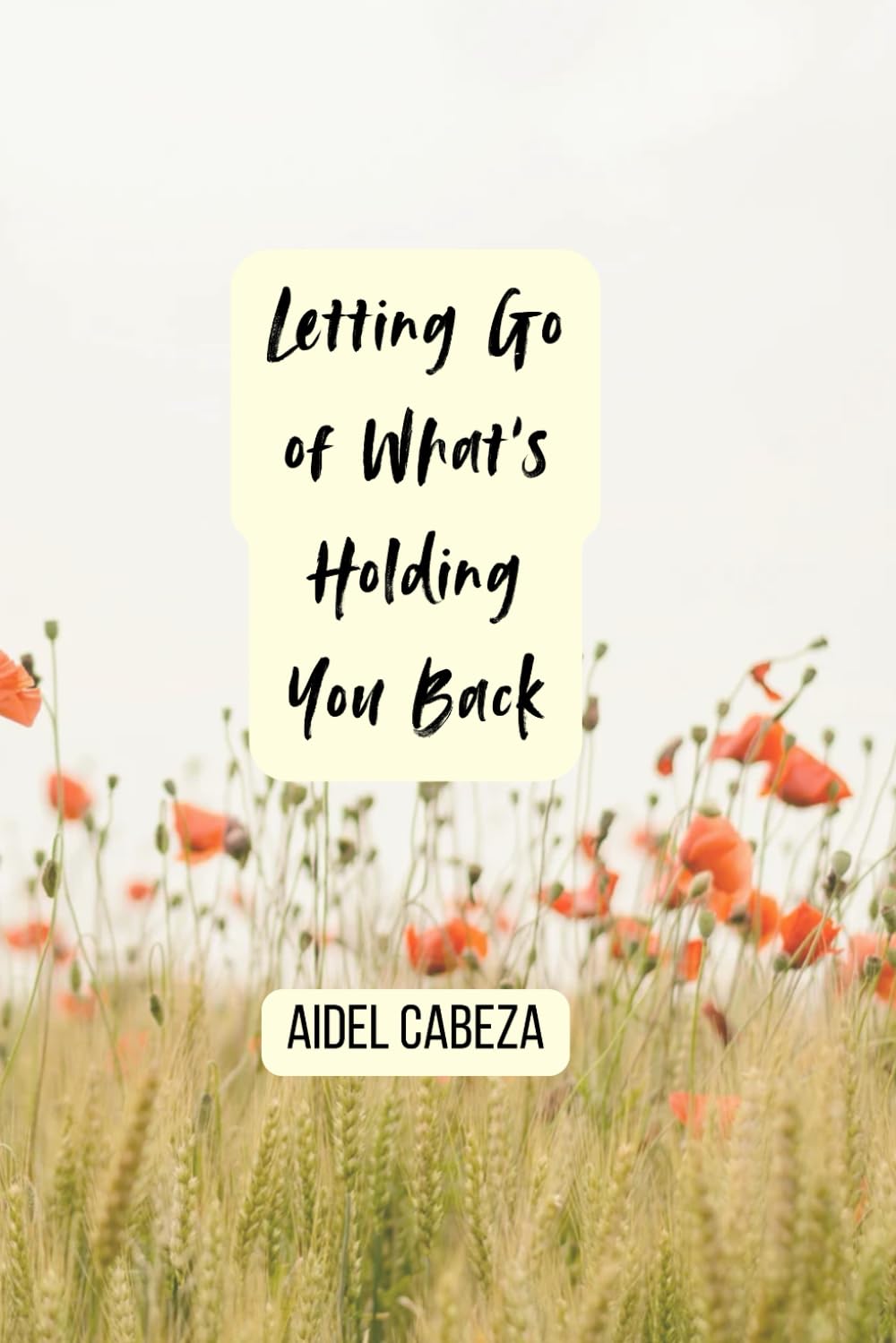 Letting Go of What's Holding You Back