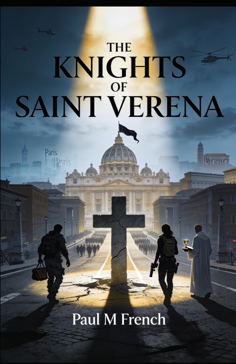 The Knights of Saint Verena: “Deus Vult Novum” , God Wills Anew