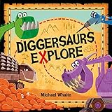 Diggersaurs Explore!
