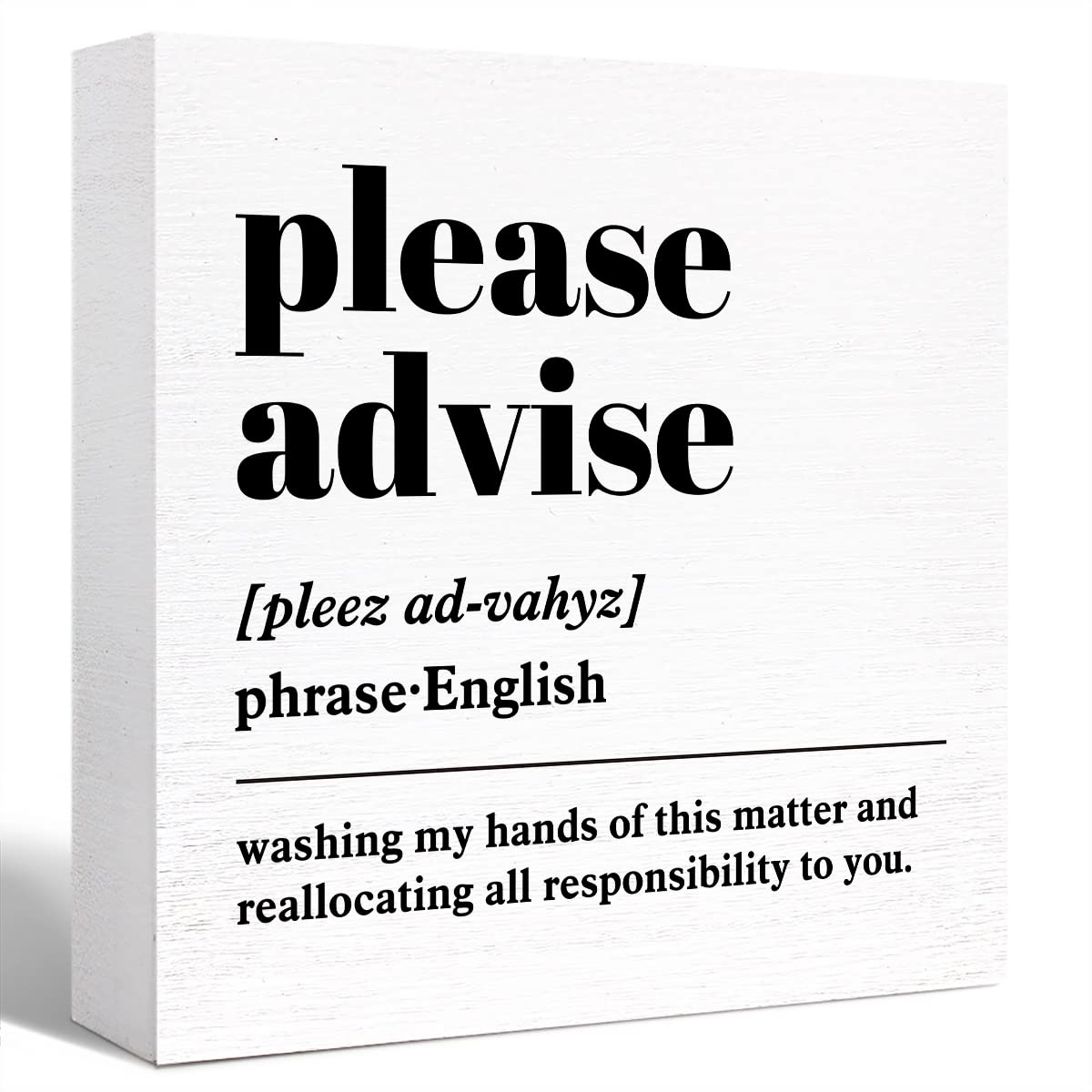Ensound A0614 Funny Office Definition Desk Decor,Humorous Office Wood Box Sign Please Advise Definition Wooden Block Sign For Home Office Cubicle Table Decor,Office Gift For Friend Coworker Employee 5X5 Inch