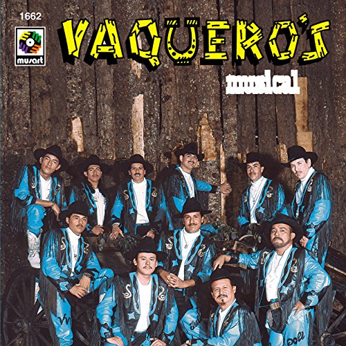 Vaqueros Musical Vaquero's Musical Digital Music