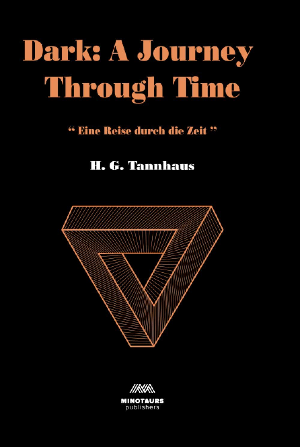 Dark: A Journey Through Time (Original Novel): “Eine Reise durch die Zeit:” (Dark Series)