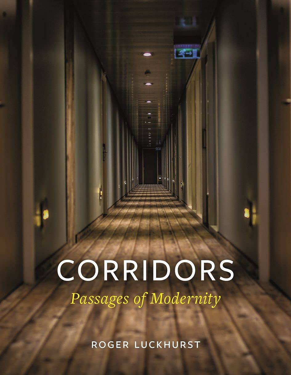 Corridors : Passages of Modernity