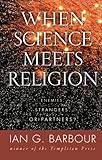 When Science Meets Religion: Enemies, Strangers, or Partners?