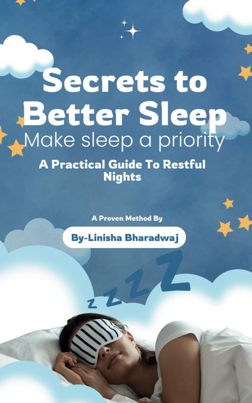 Secrets To Better Sleep: A Practical Guide To Restful Night