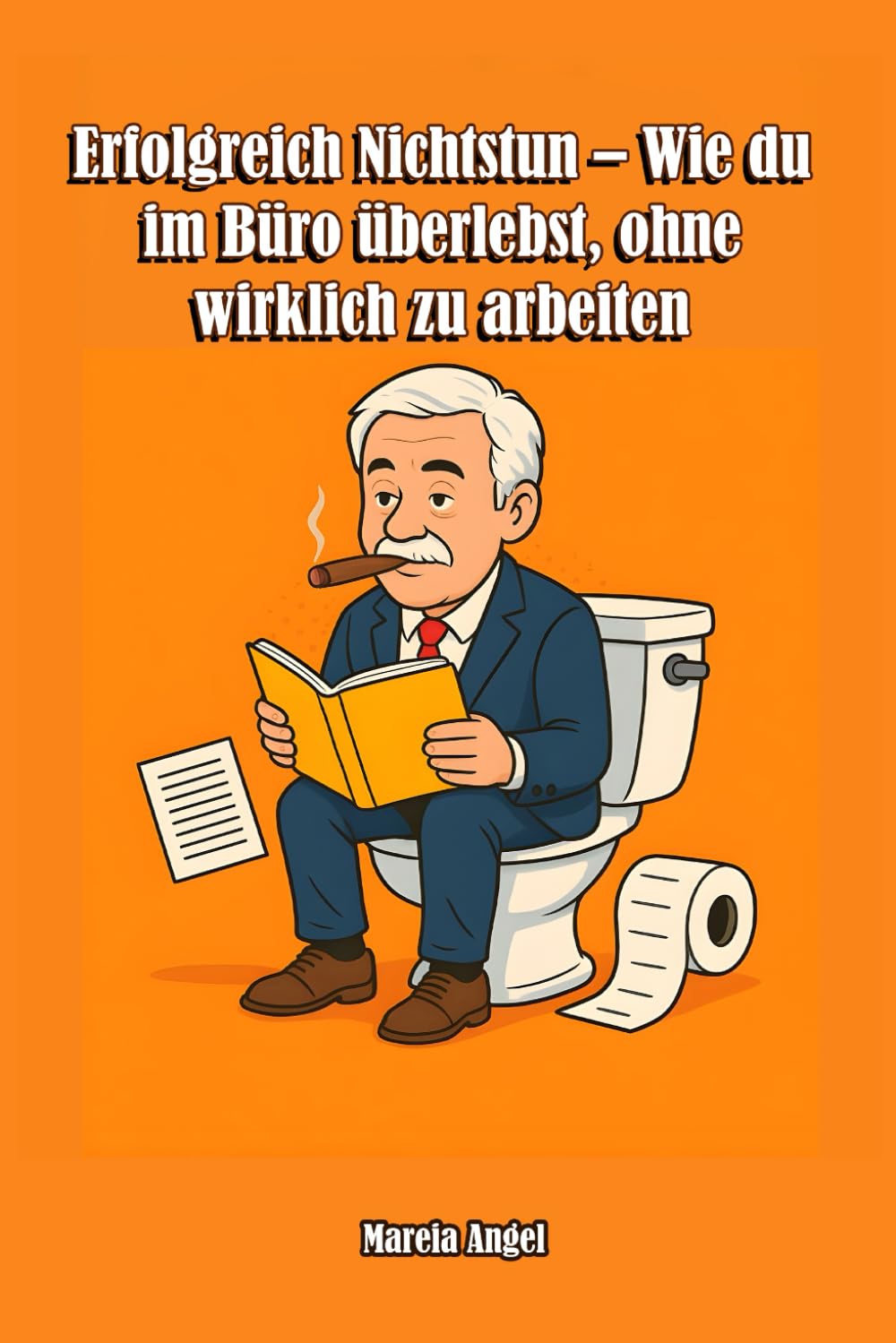 „Das zweite Büro – Erfolgreich durch den Arbeitsalltag kommen.“: „Wie du mit Faulheit Karriere machst – Büro überleben mit Humor, Strategie und Nichtstun“