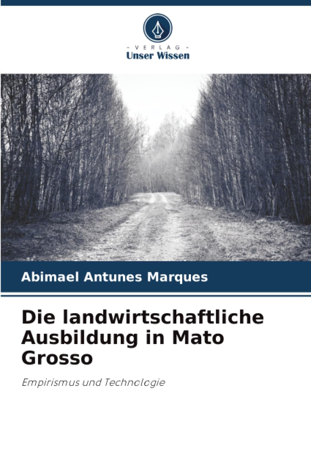 Die landwirtschaftliche Ausbildung in Mato Grosso: Empirismus und Technologie