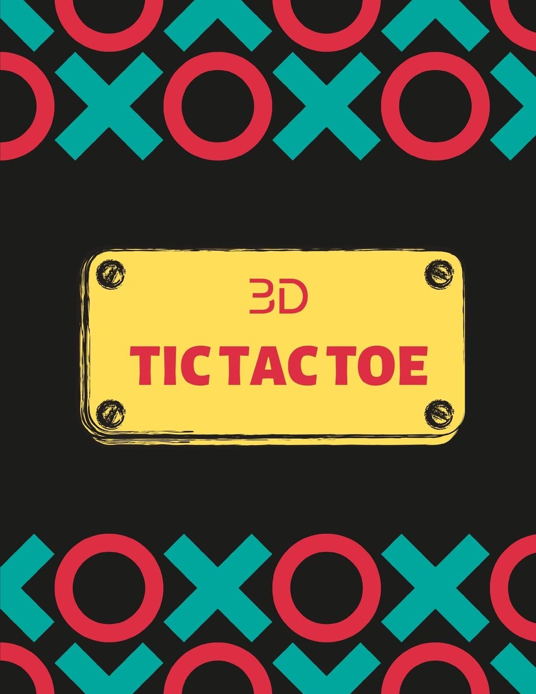 3D Tic Tac Toe: Big Book of 600 Blank Games