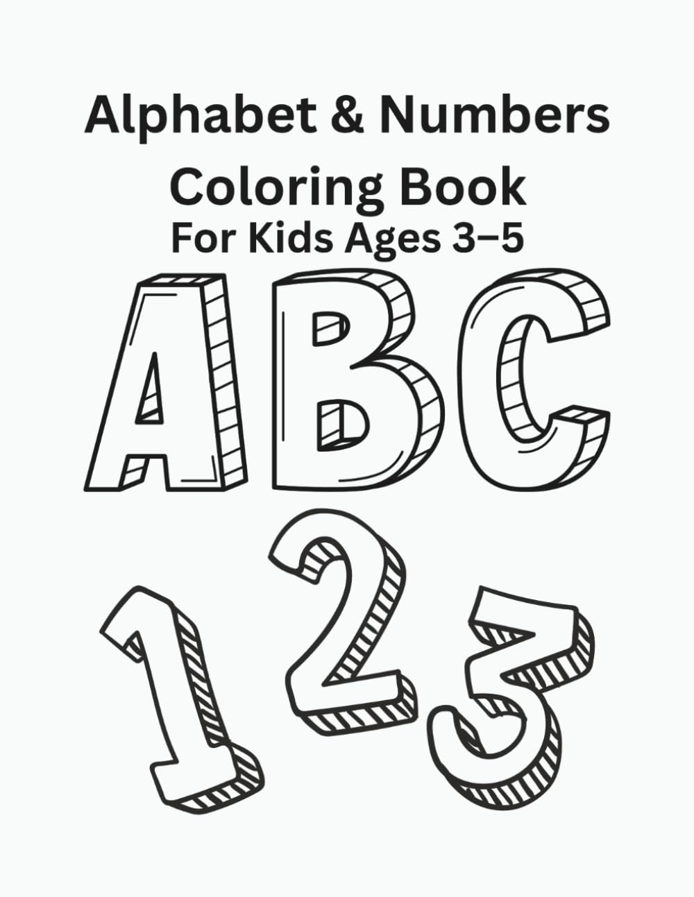 Alphabet & Numbers Coloring Book for Kids Ages 3–5