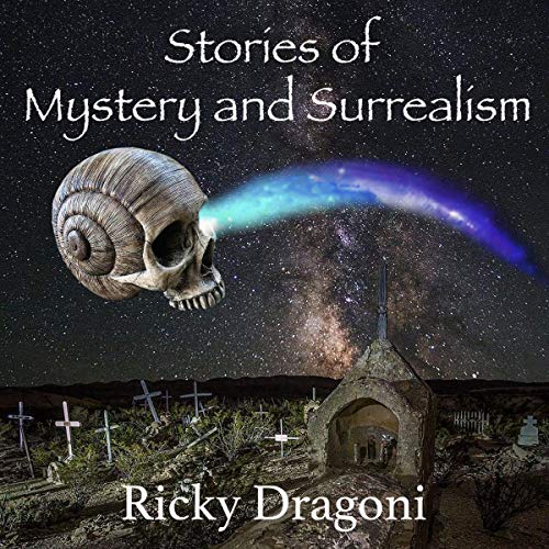 Stories of Mystery and Surrealism by Ricky Dragoni episode artwork