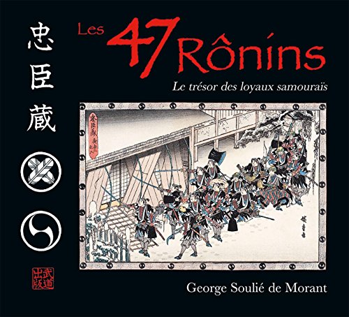 Télécharger Les 47 Ronins : Le trésor des loyaux samouraïs (version illustrée) PDF Ebook En Ligne